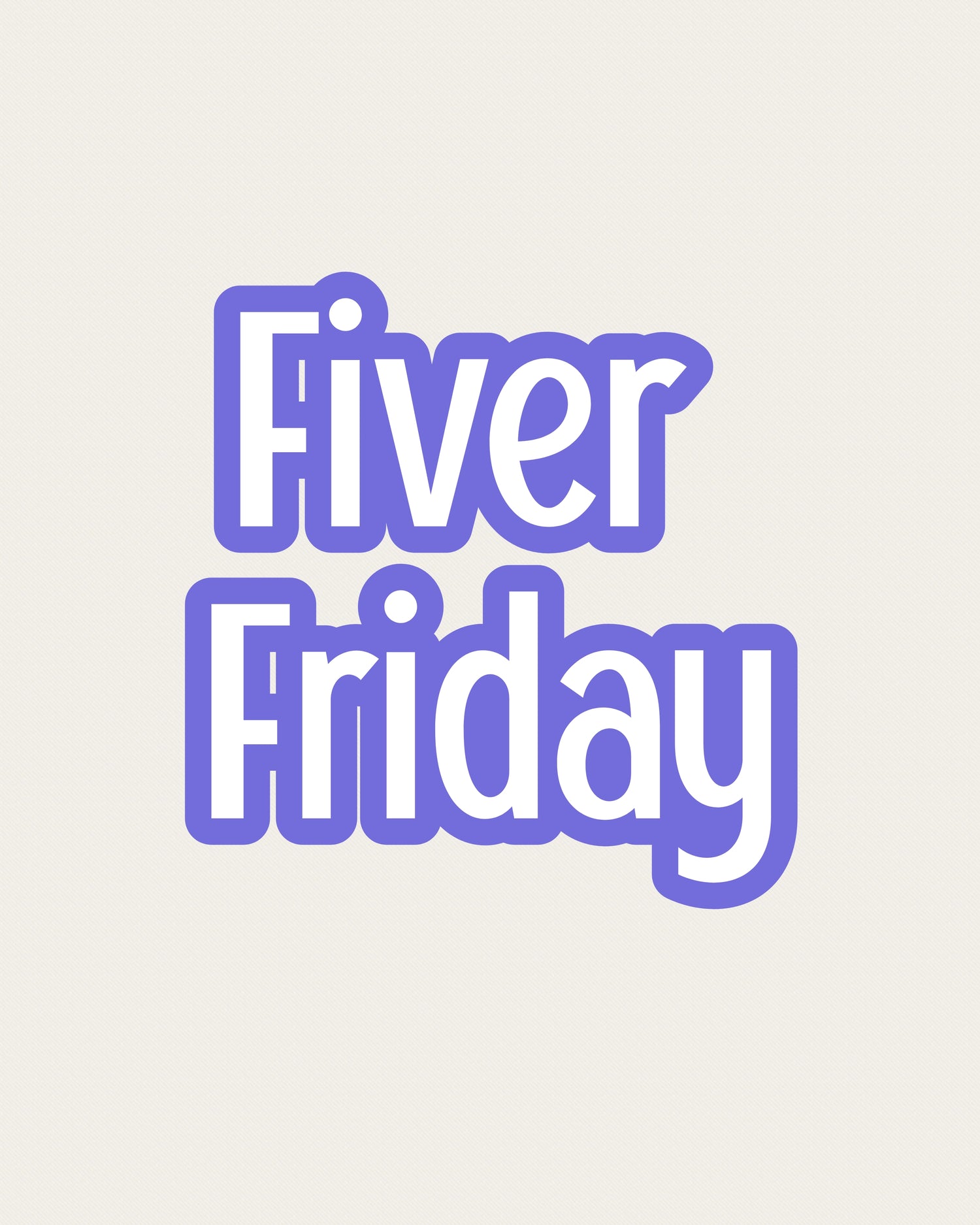 Fiver Friday!